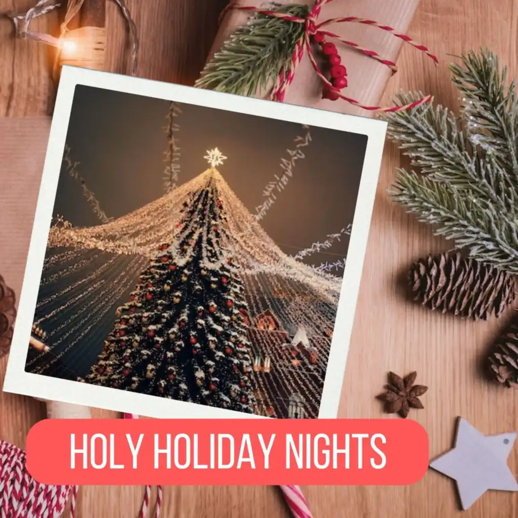 Holy Holiday Nights (Christmas Music)