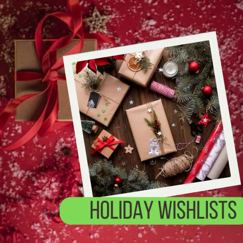 Holiday Wishlists (Christmas Music)