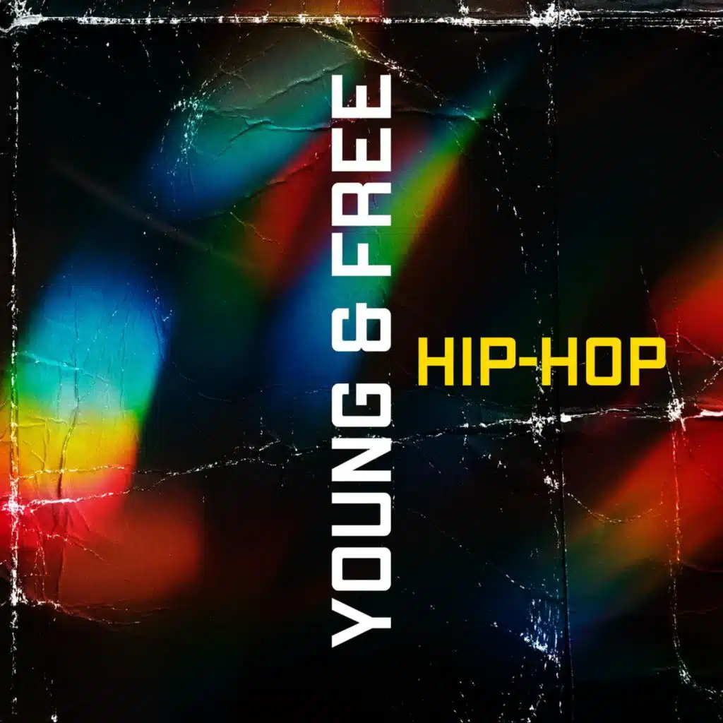 Young & Free Hip-Hop