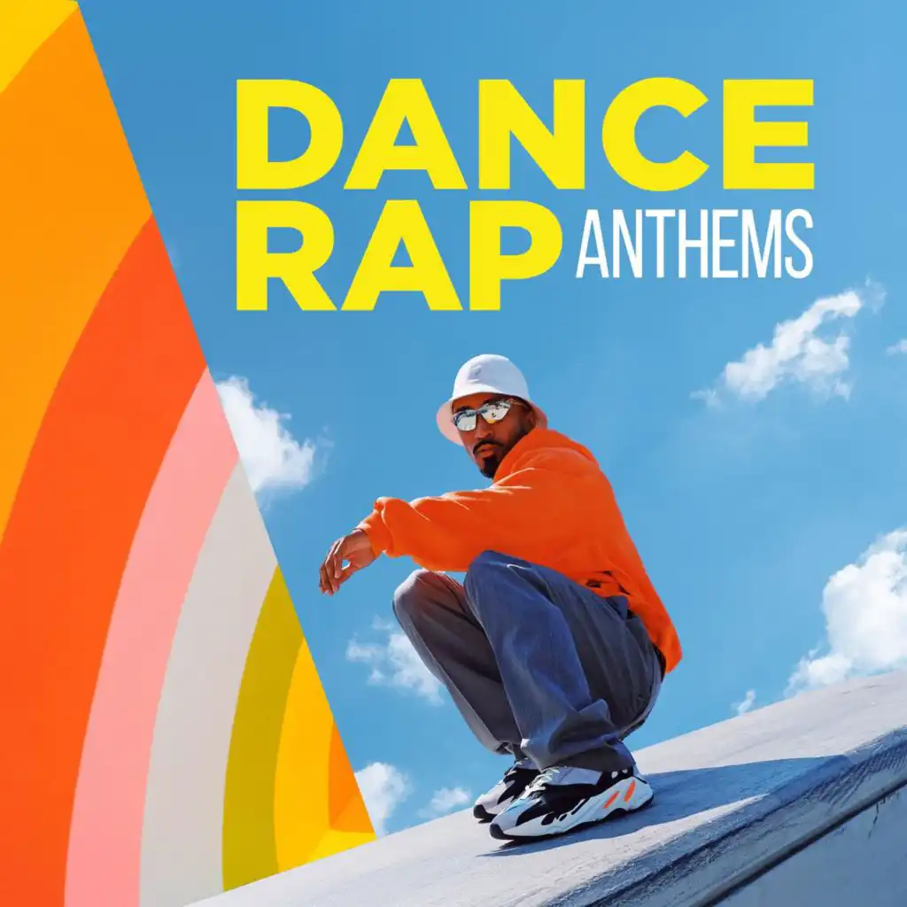 Dance Rap Anthems