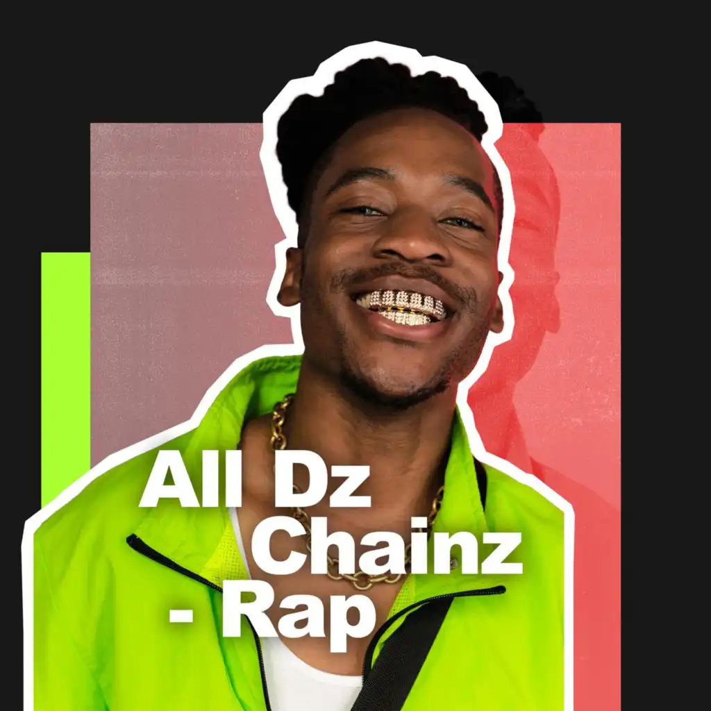All Dz Chainz - Rap