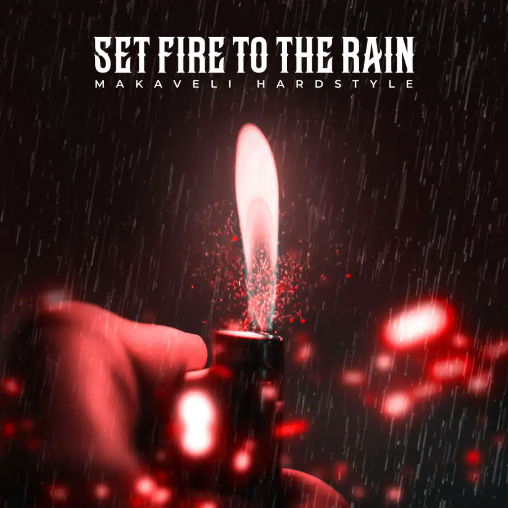 Set Fire to the Rain