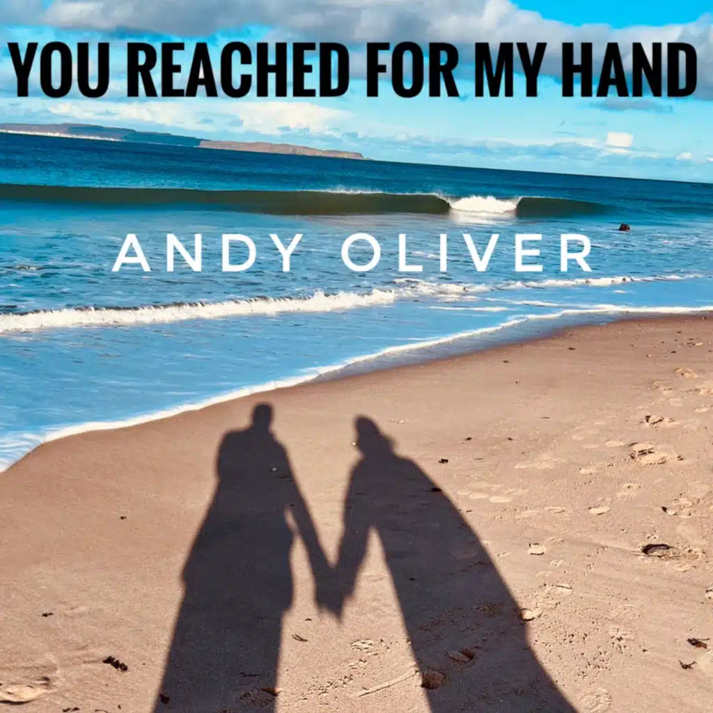 You Reached for My Hand