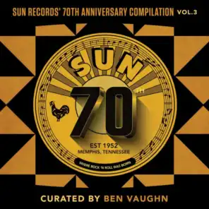 Sun Records' 70th Anniversary Compilation, Vol. 3 (Curated by Ben Vaughn)