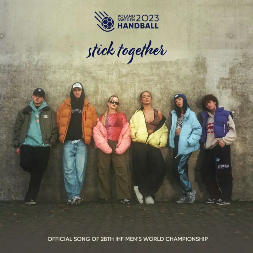 Stick Together (2023 IHF Men’s World Championship Official Song)