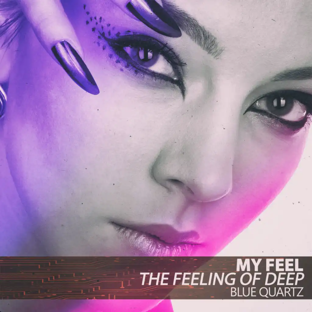 My Feel (The Feeling of Deep) [feat. Django Dee]