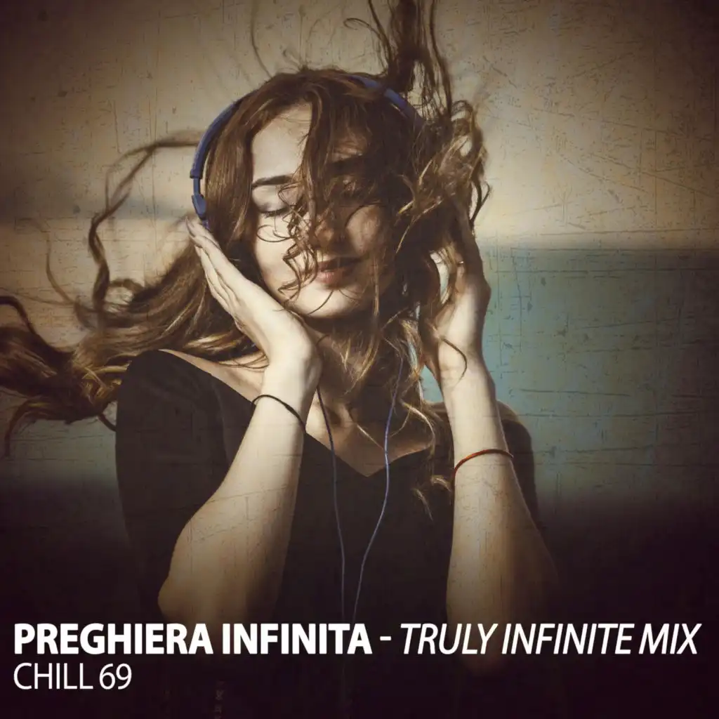 Preghiera Infinita (Truly Infinite Mix)