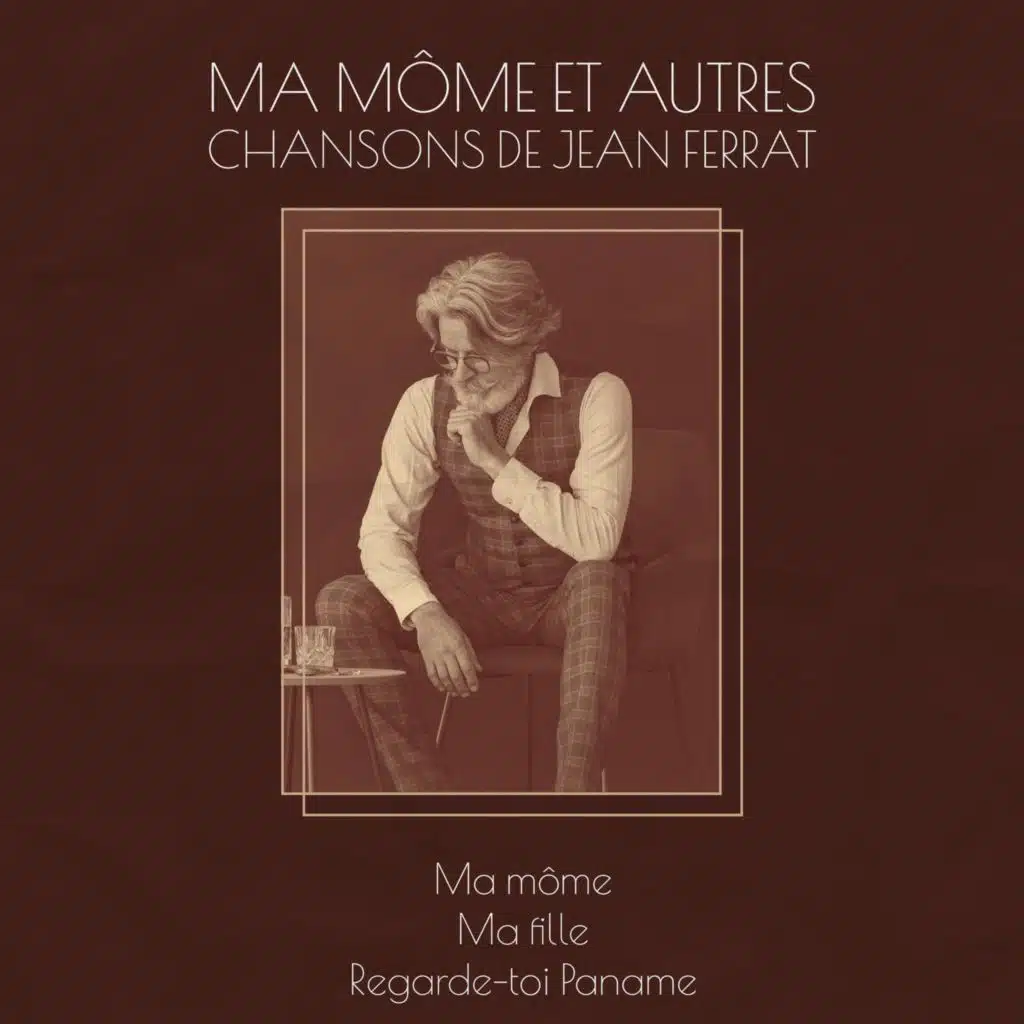 Ma Môme & Autres Chansons