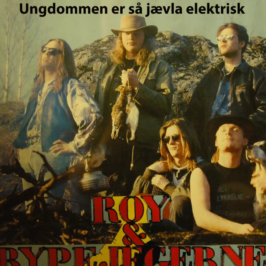 Ungdommen er så jævla elektrisk (feat. Roy Albert Hall)