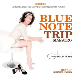 Blue Note Trip 9: Heat Up/Simmer Down By DJ Maestro