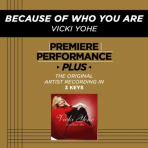 Because Of Who You Are (Medium Key Performance Track With Background Vocals)