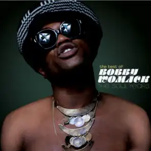 The Best Of Bobby Womack - The Soul Years
