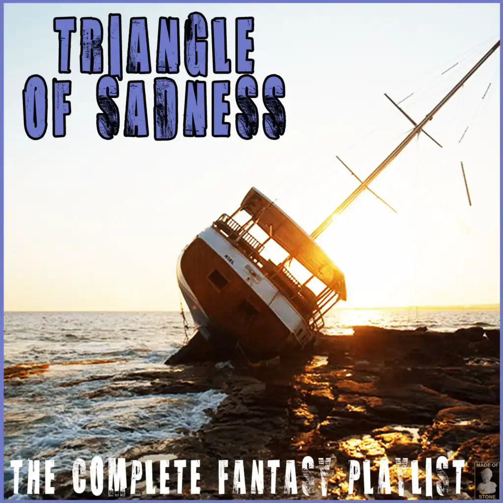 Triangle Of Sadness- The Complete Fantasy Playlist