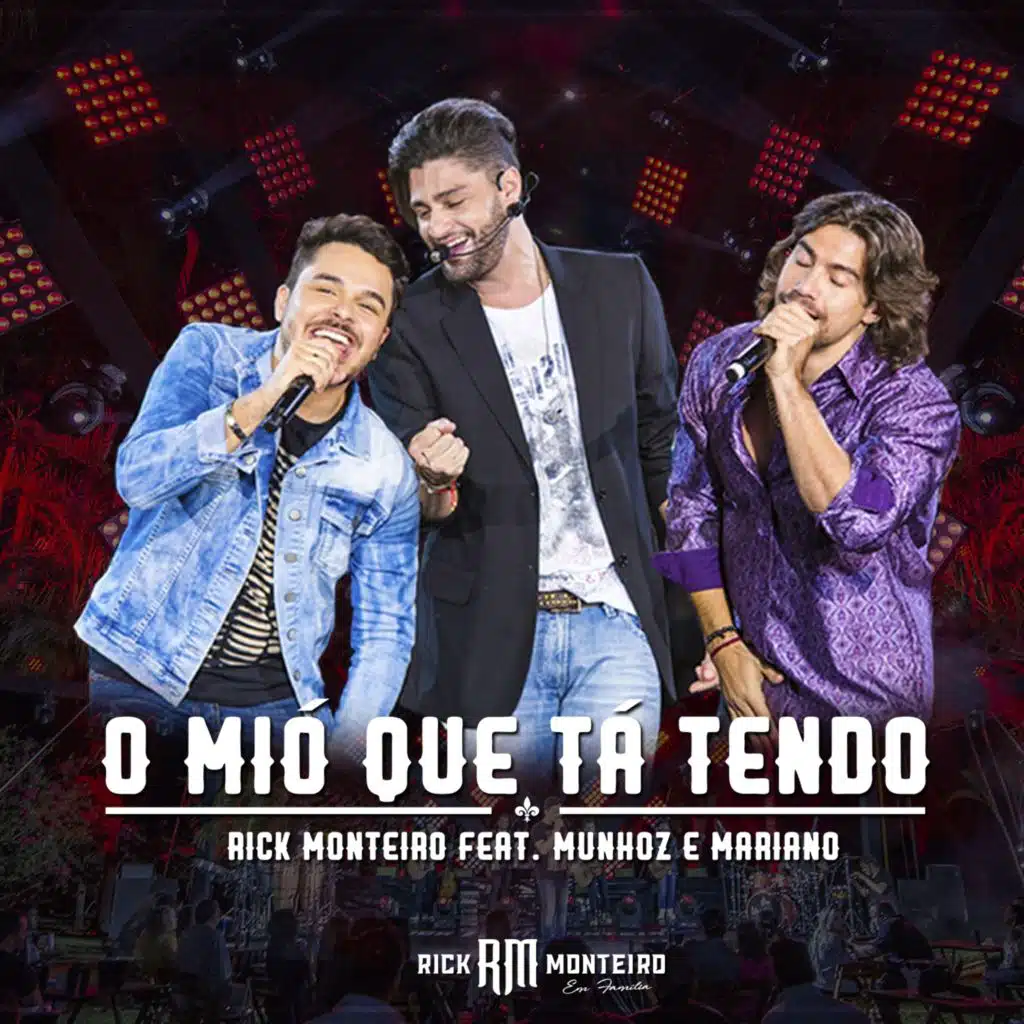 O Mió Que Tá Tendo (Ao Vivo) [feat. Munhoz & Mariano]