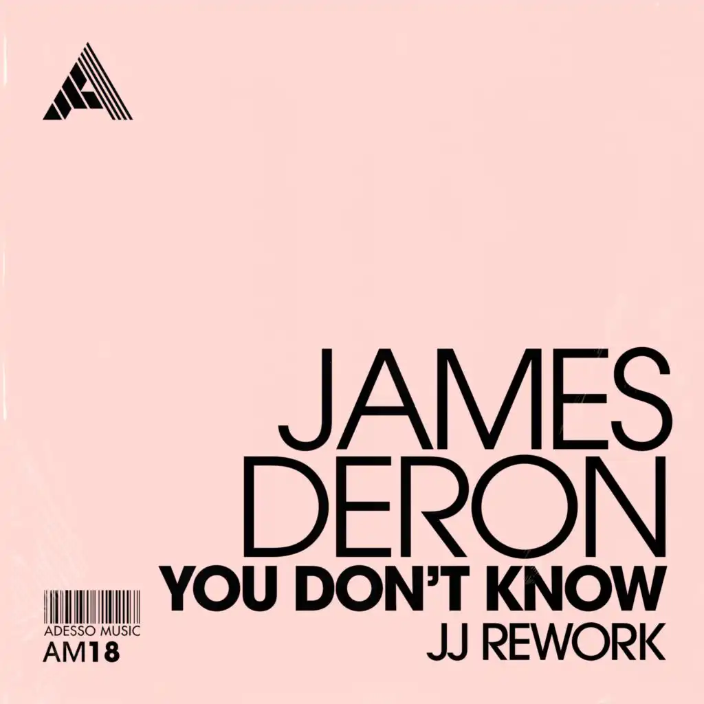 You Don't Know (JJ Rework) [feat. Junior Jack]