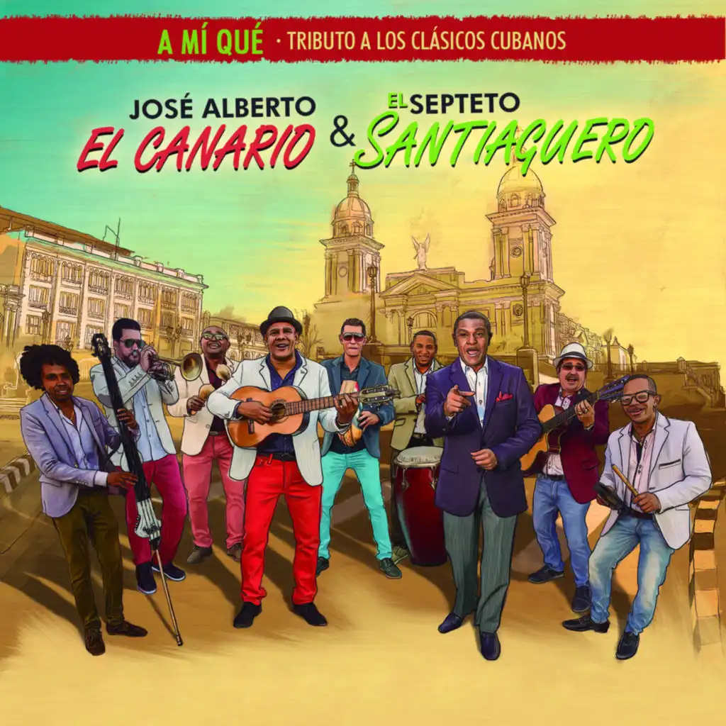 José Alberto "El Canario" & Septeto Santiaguero