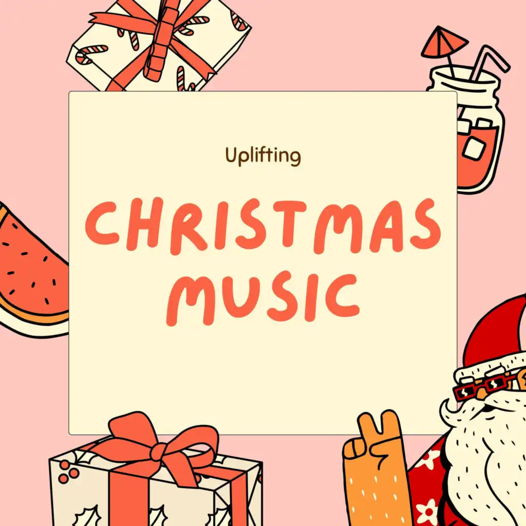 Uplifting Christmas Music