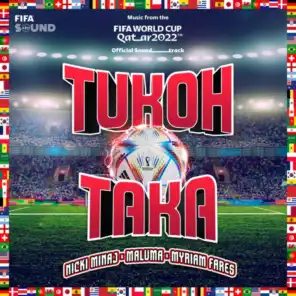 Tukoh Taka (Official FIFA Fan Festival™Anthem) [feat. FIFA Sound]