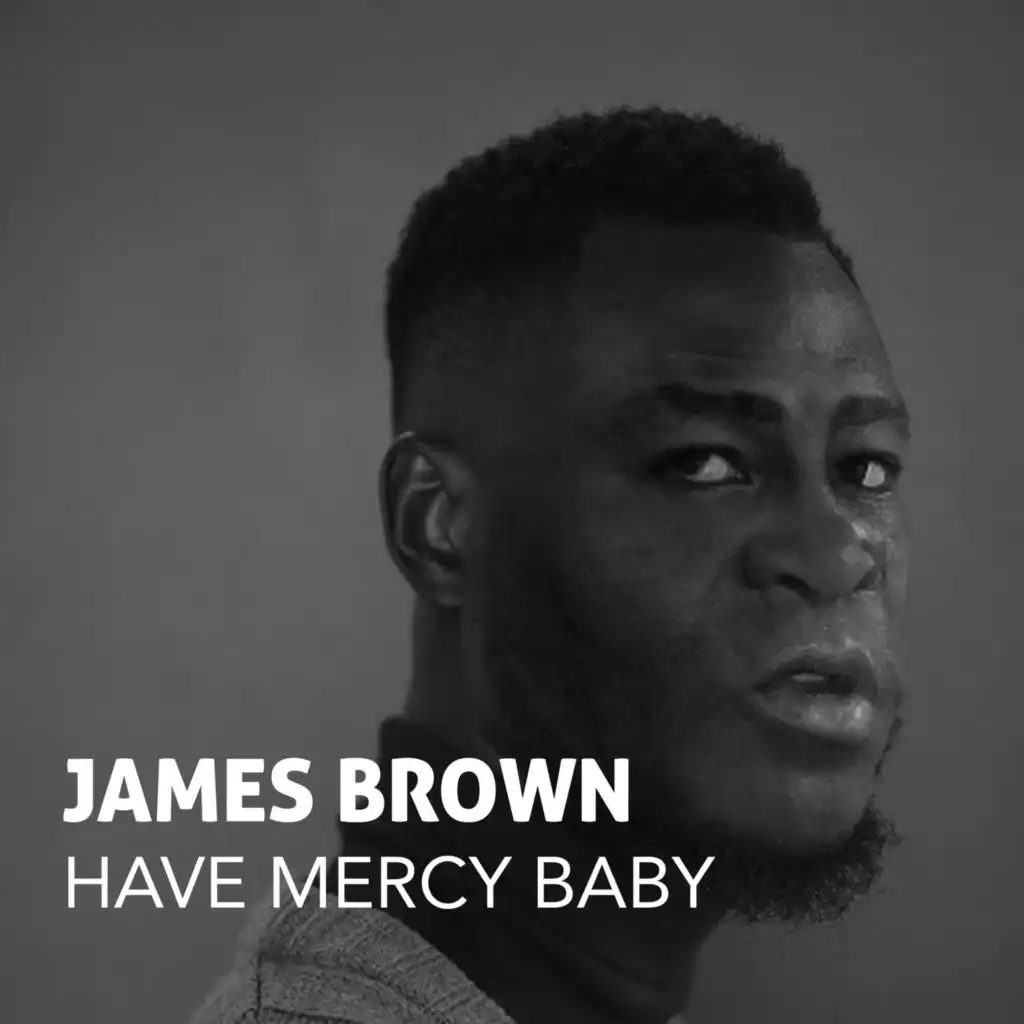 Have Mercy Baby