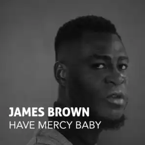 Have Mercy Baby