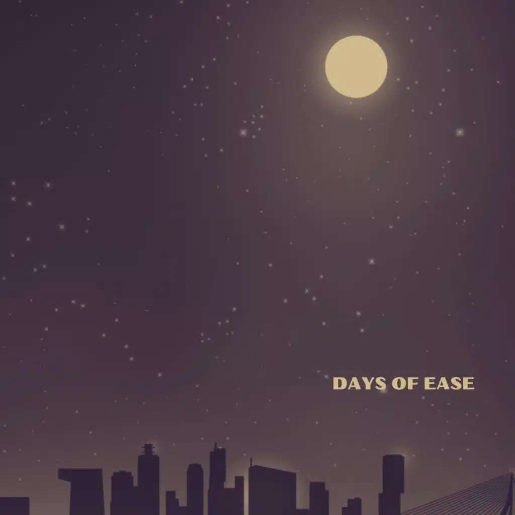 Days Of Ease