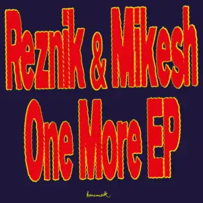 Reznik & Good Guy Mikesh