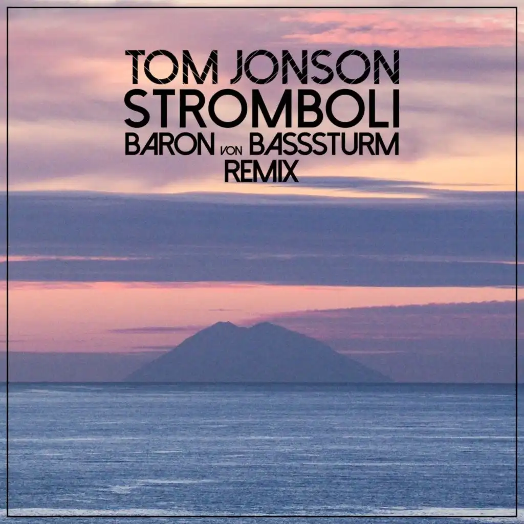 Stromboli (Baron Von Basssturm Remix)