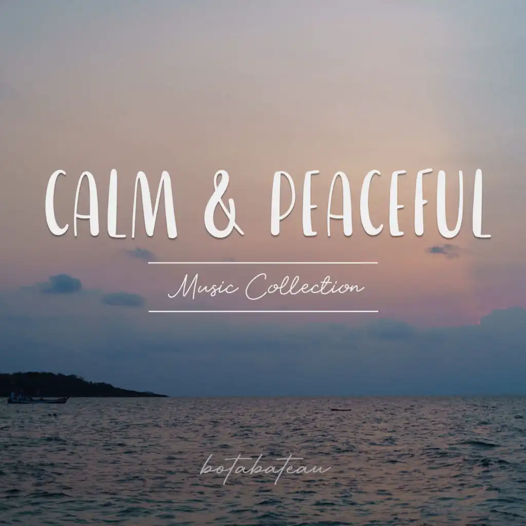 Calm & Peaceful Music Collection