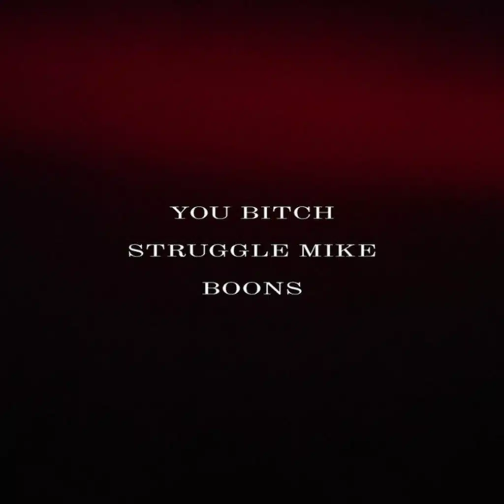 Struggle Mike & Boons