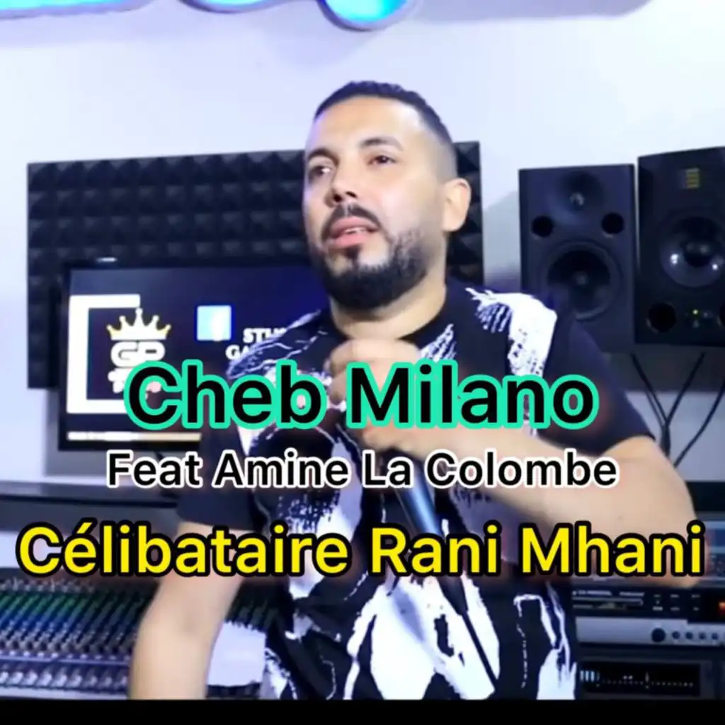 CELIBATAIRE RANI MHANI (feat. Amine La Colombe)