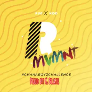 R Mvmnt (GhanaBoyzChallenge) [feat. KOD]