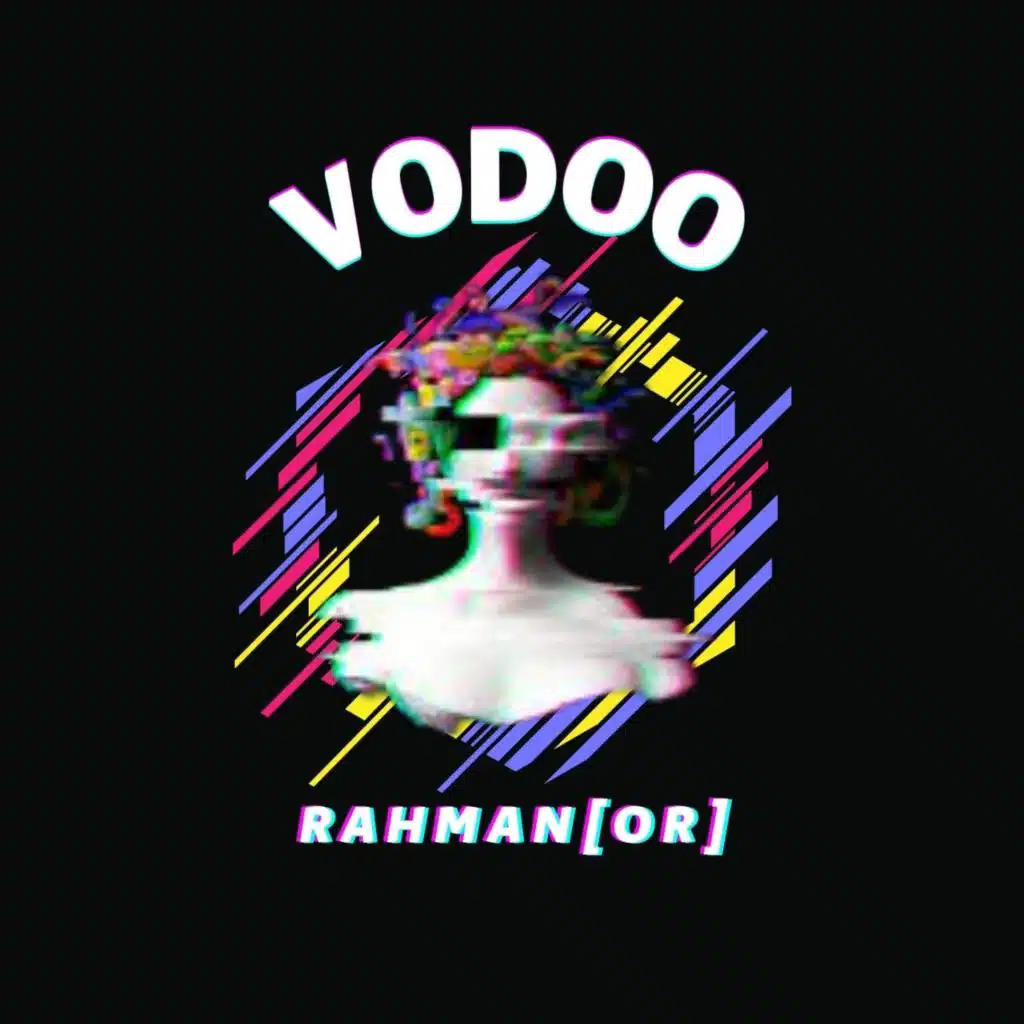 Vodoo (Remix) [feat. Rahman[OR]]