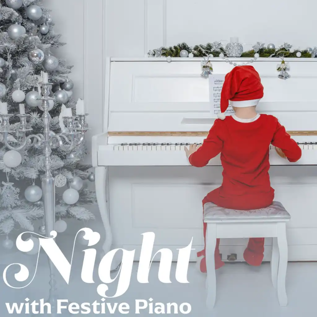 Night with Festive Piano: Feel the Christmas Mood with Solo Piano Carols