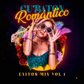 Cubaton Romántico Exitos Mix, Vol 1