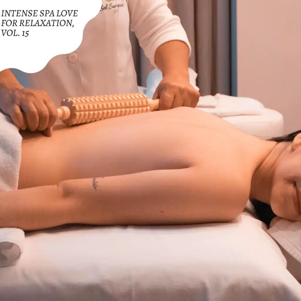 Intense Spa Love for Relaxation, Vol. 15