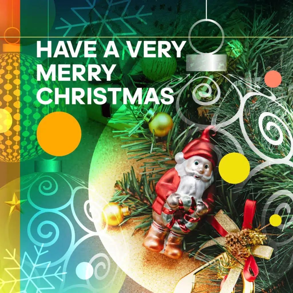 Have a Very Merry Christmas
