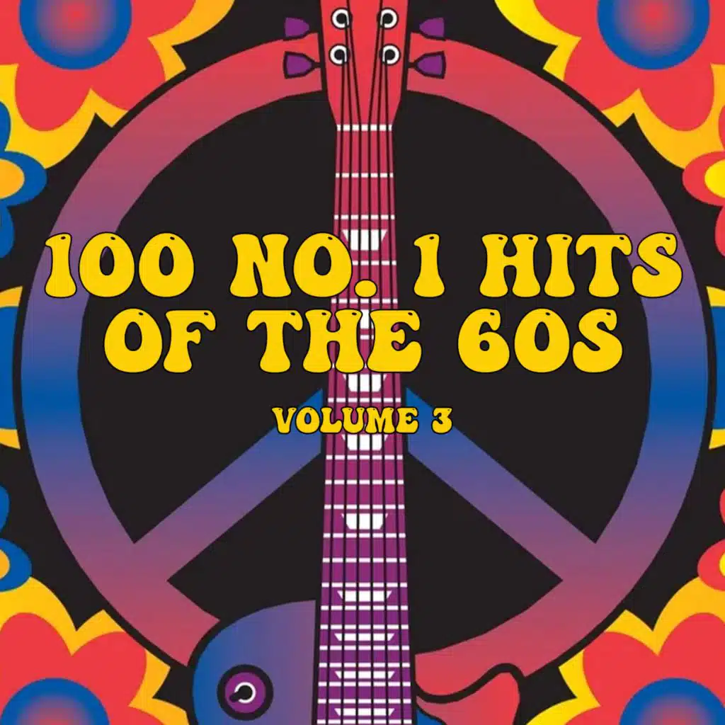 100 No. 1 Hits Of The 60s (Vol. 3)