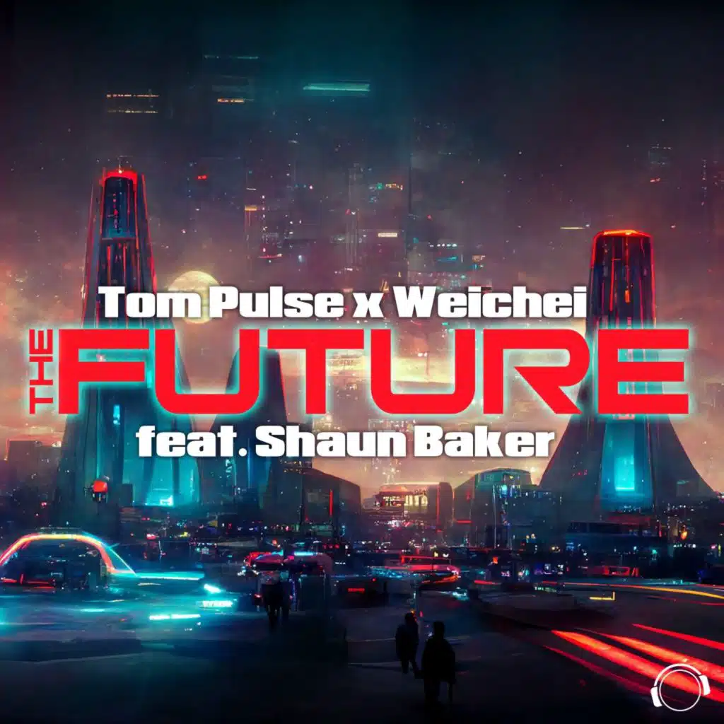 The Future (Extended Mix) [feat. Shaun Baker]