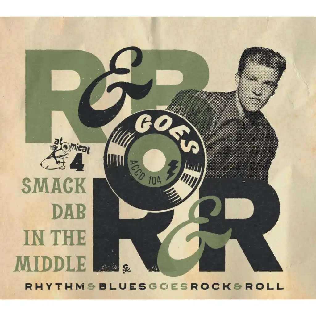 Rhythm & Blues Goes Rock & Roll, Vol. 4 - Smack Dab in the Middle