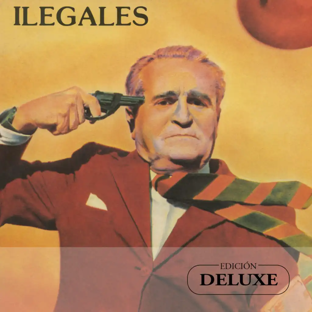 Ilegales (Edición Deluxe)