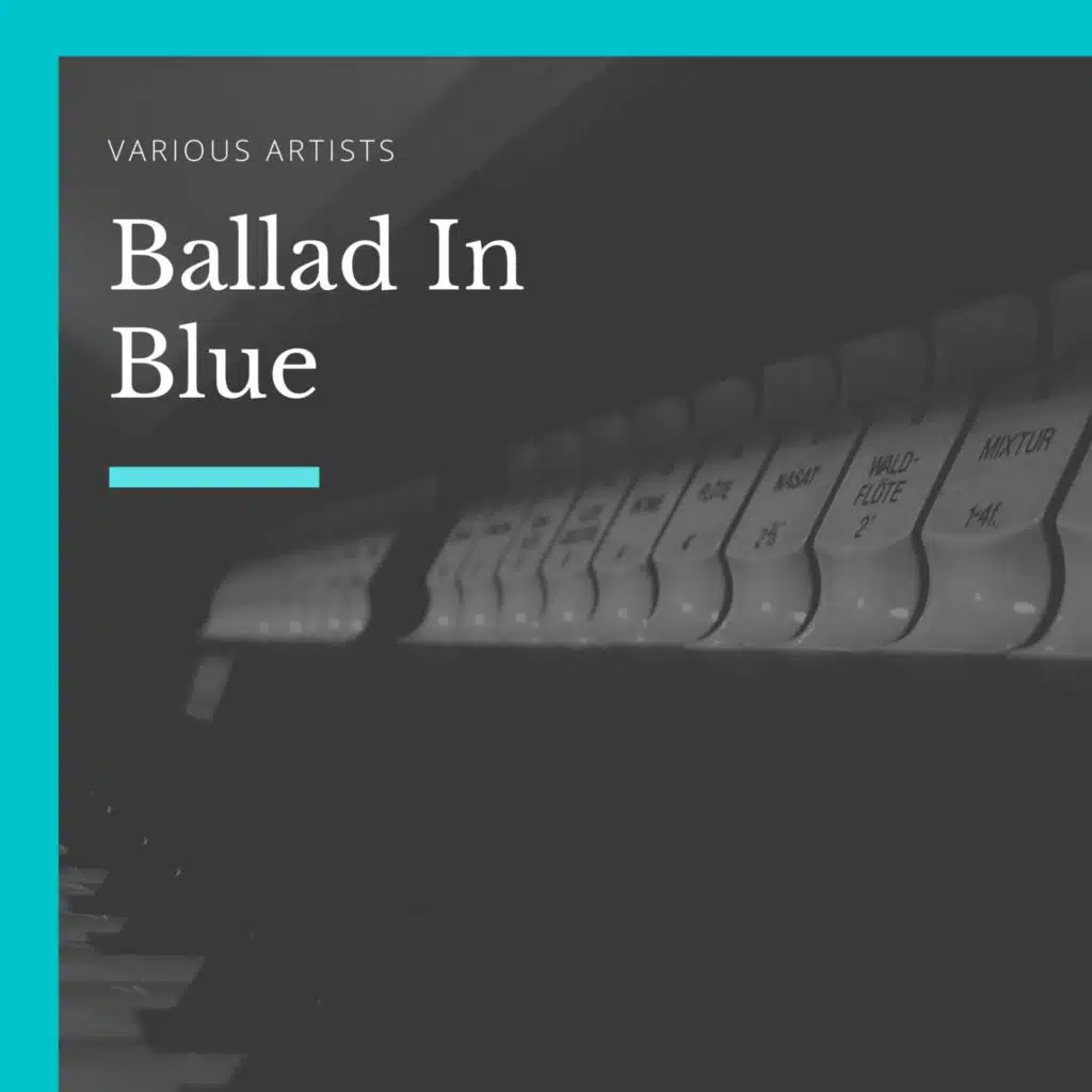 Ballad In Blue