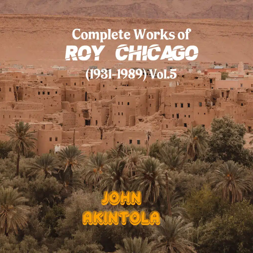 Complete Works of Roy Chicago (1931-1989) Vol.5