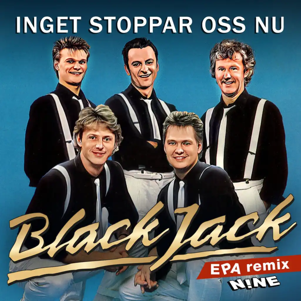 Inget stoppar oss nu (N!NE EPA Remix)