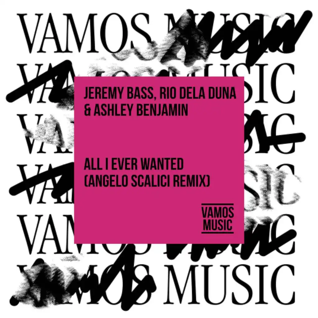 All I Ever Wanted (Angelo Scalici Extended Remix)