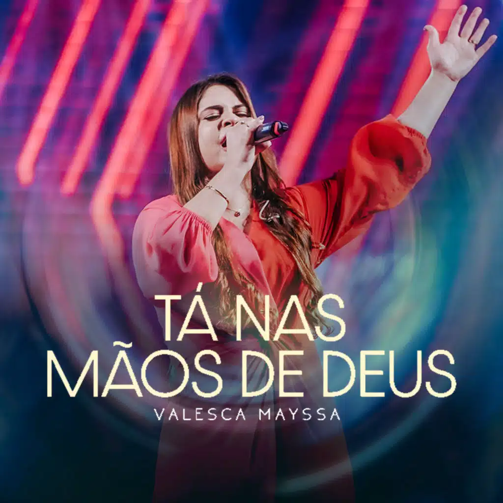 Tá nas Mãos de Deus (Ao Vivo)