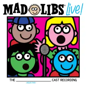Mad Libs Live! (Original Cast Recording)