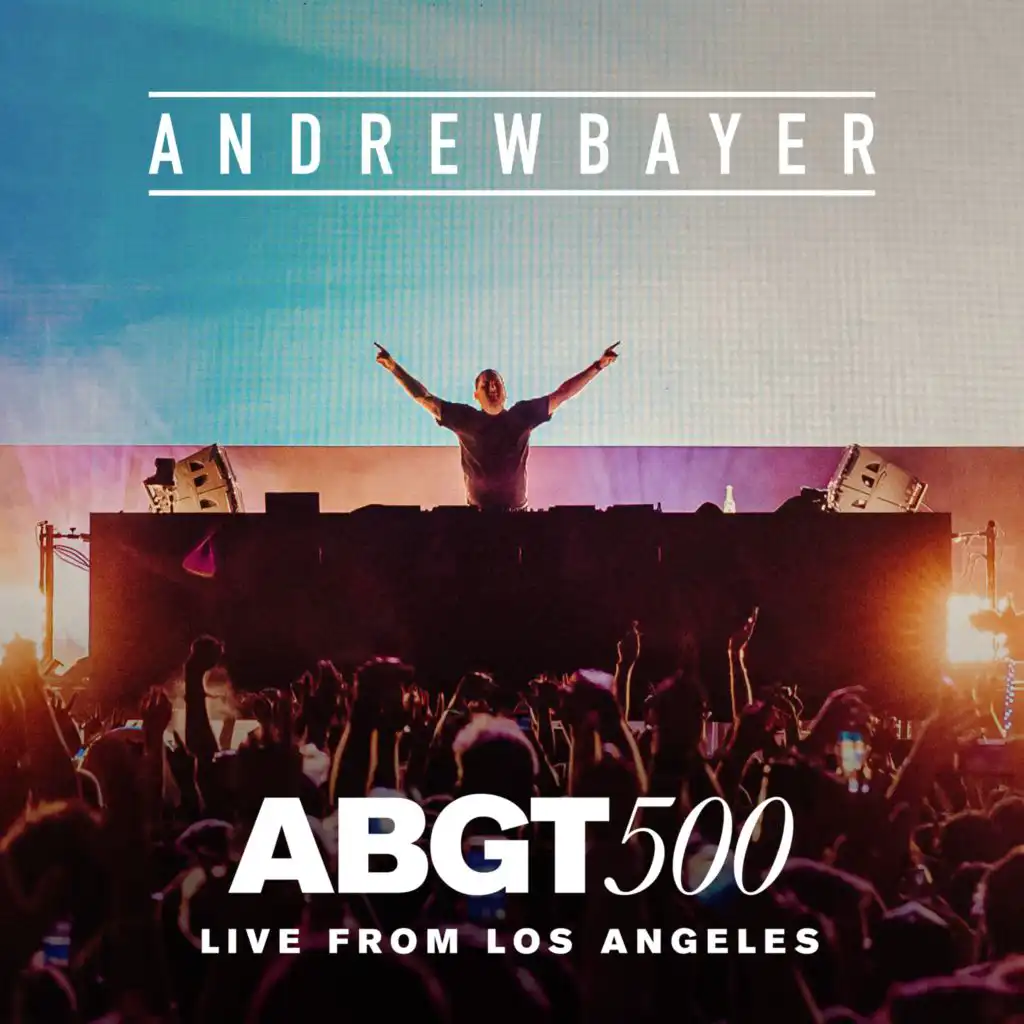 Live From ABGT500, Banc Of California Stadium, L.A.