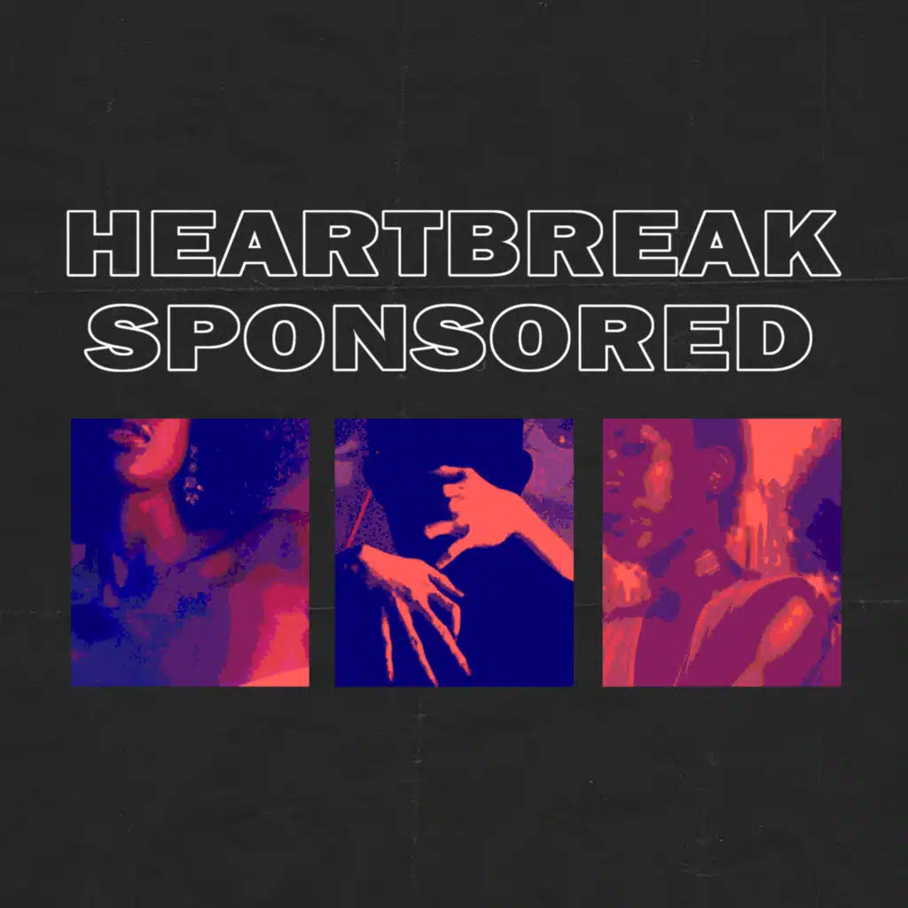 Heartbreak Sponsored