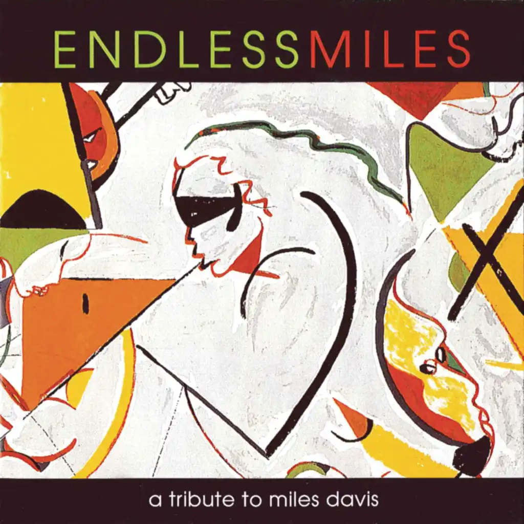 Endless Miles: A Tribute to Miles Davis