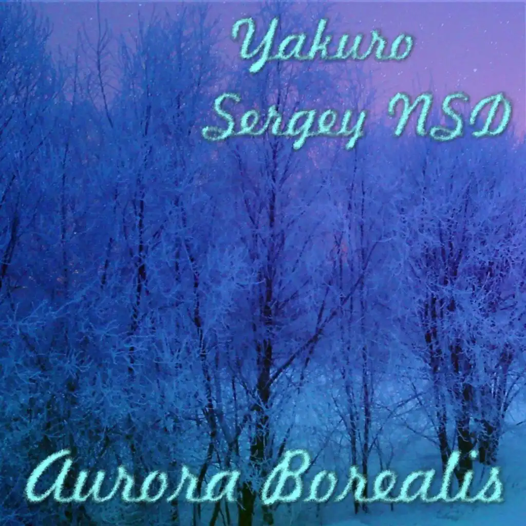 Aurora Borealis (feat. Sergey NSD) [Moon Haunter Edit]